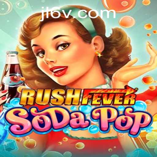 Explore the Exciting World of RushFeverSodaPop: A Comprehensive Guide